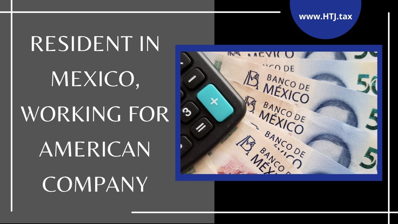[ Offshore Tax ] Resident in Mexico, Working for American Company