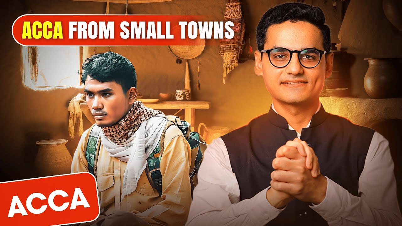 From Small Town to ACCA | A Complete Guide for Aspirants