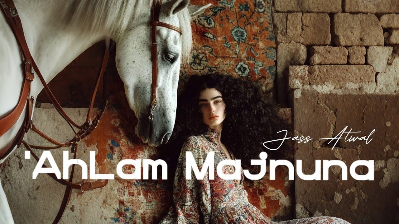 AhLam Majnuna[FREE]Arabic trap type beat[Royalty Free]Jass Atwal