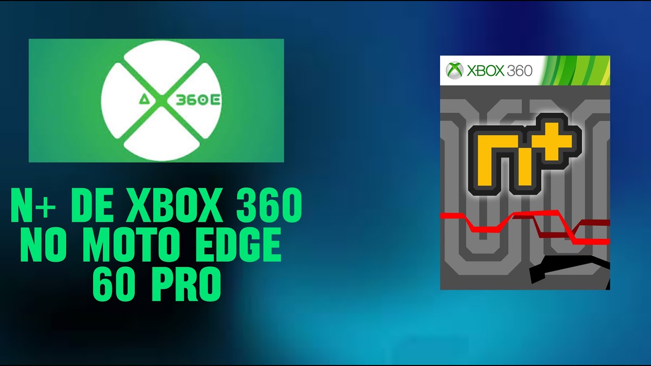 Ax360e - N+ de Xbox 360 no moto edge 60 pro