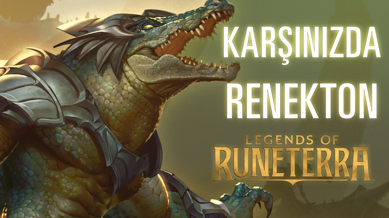 Karşınızda Renekton | Yeni Şampiyon - Legends of Runeterra