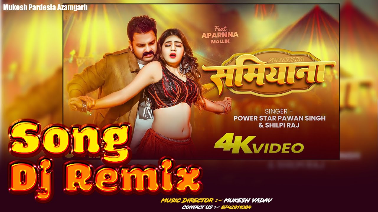 Pawan Singh ~ Samiyana Dj Song ! समियाना ! Bhojpuri Blockbuster Dj Song 2026