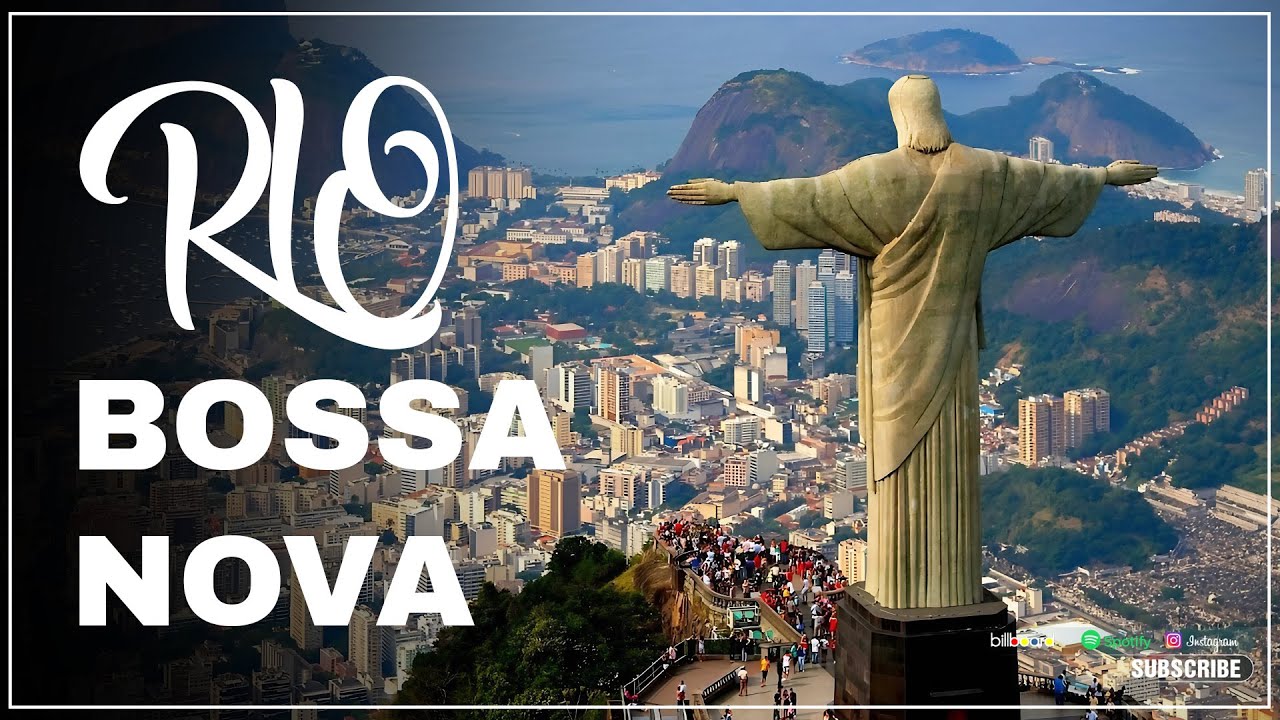 Bossa Nova Brasil: The Rhythms of Rio and the Classics that Defined Brazilian Music