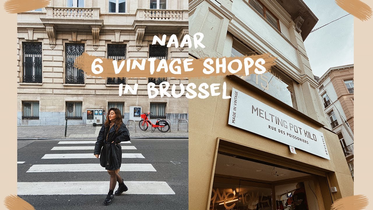 Vintage shoppen in BRUSSEL! 🙌🏼✨v l o g