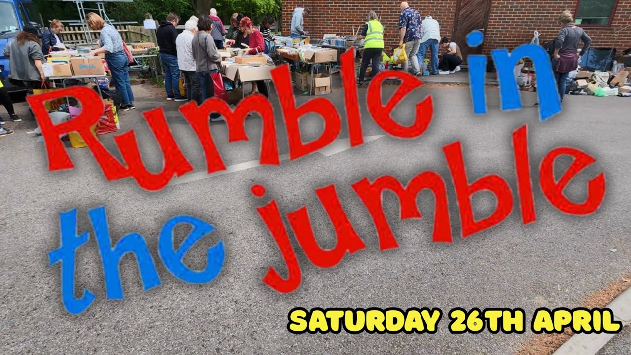 Rumble in the Jumble | Jumble sale | Saturday 26th April