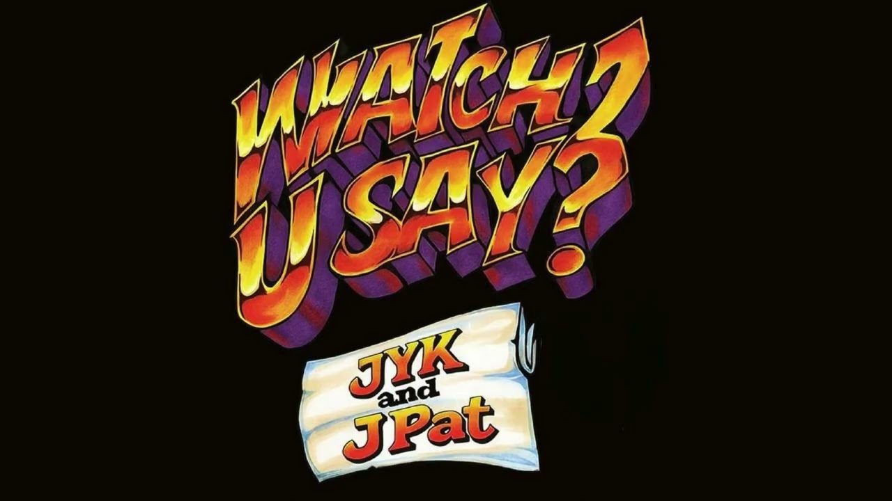 JYK - WATCHUSAY? ft. (JPat)