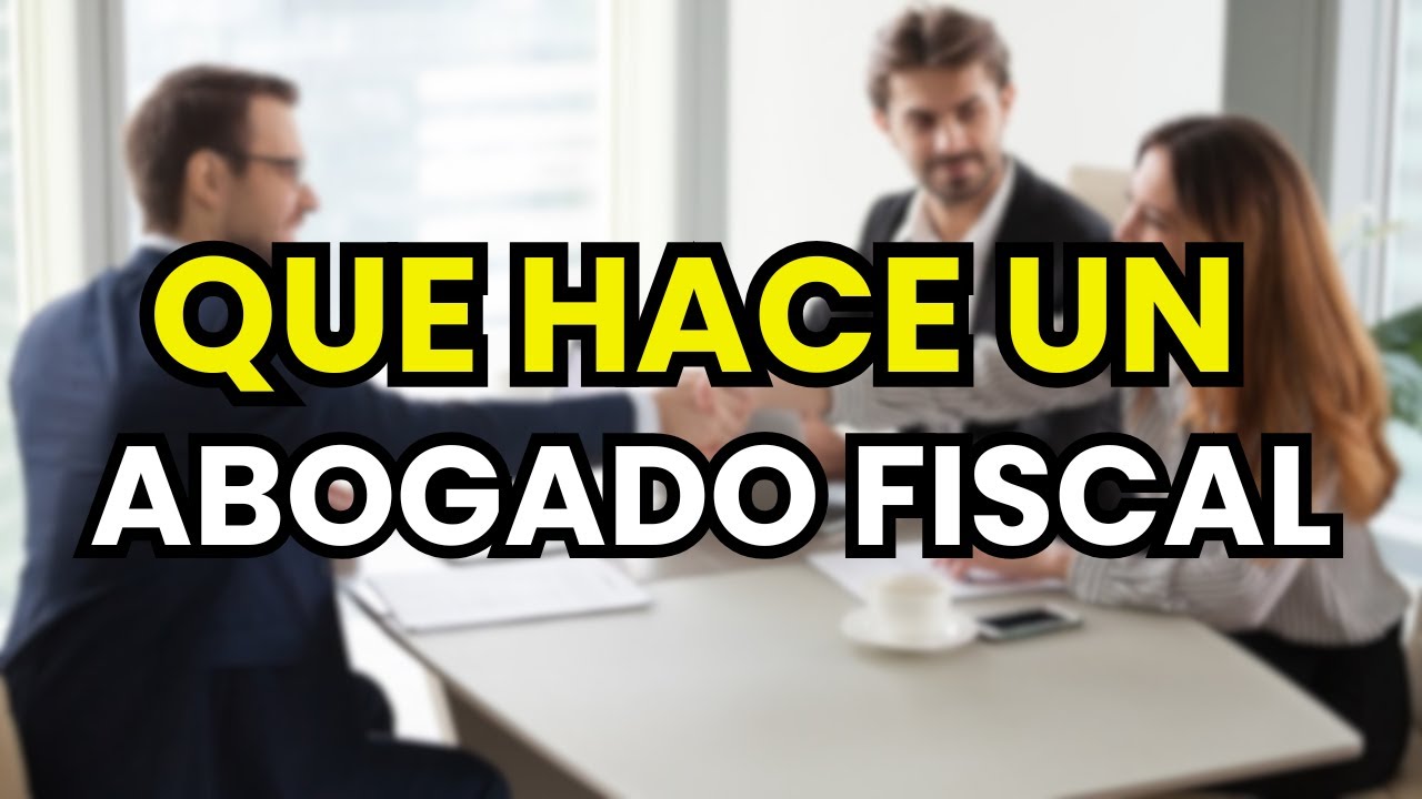 &iquest;Qu&eacute; hace un Abogado Fiscal?