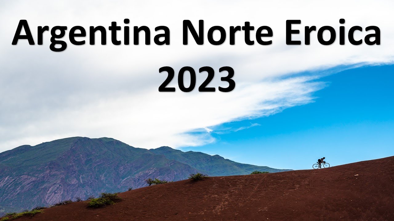 Argentina Norte Eroica 2023 (English subtitled)