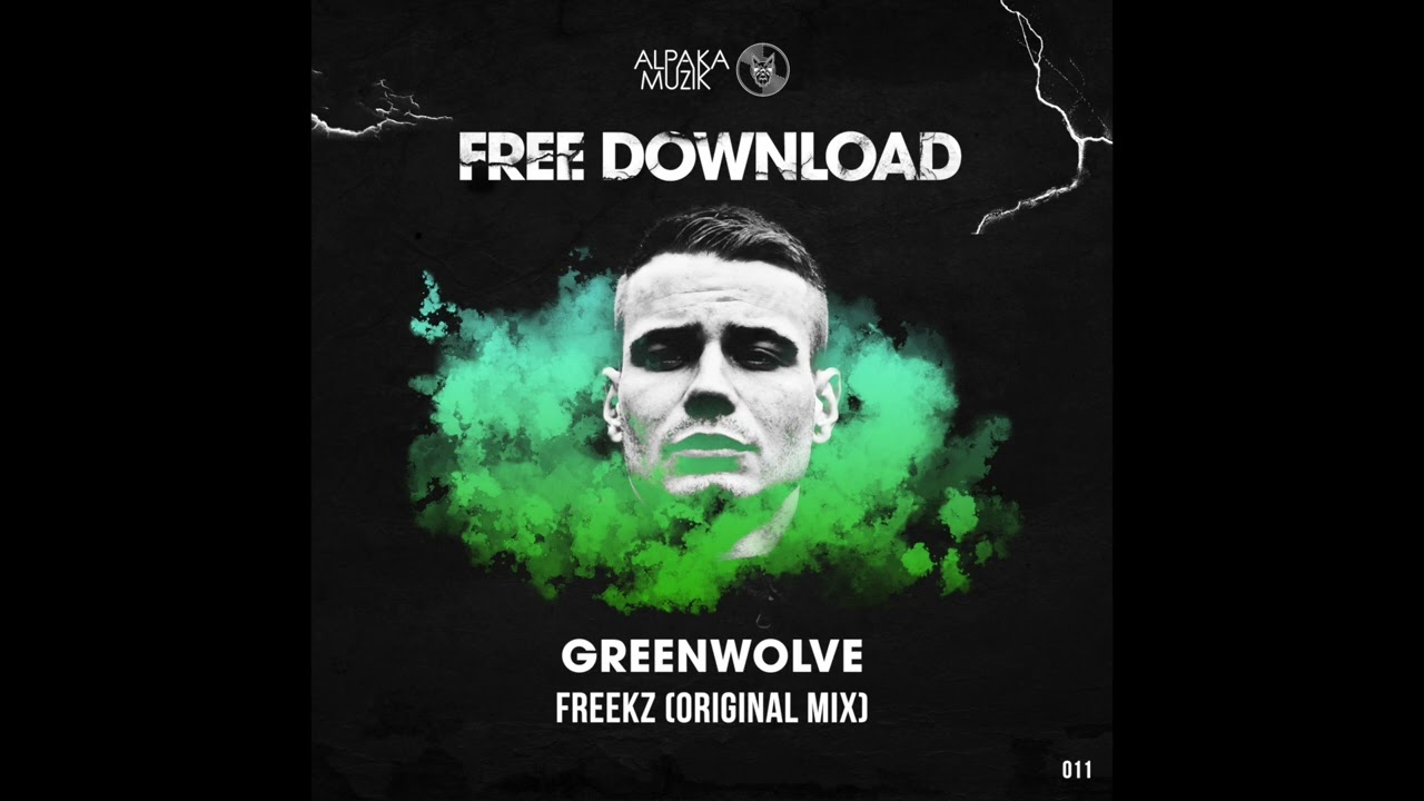 Greenwolve - Freekz (Original Mix)