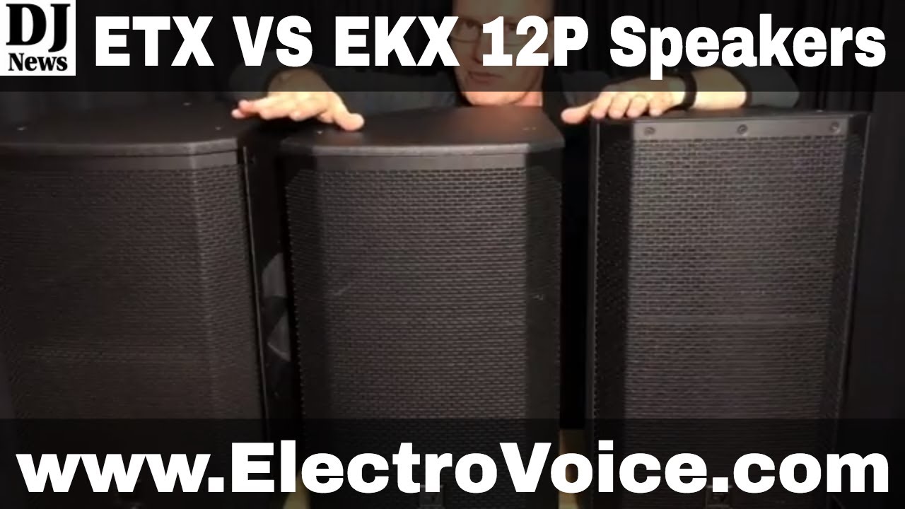 #ElectroVoice EV ETX и EKX 12pand ELX200: сравнительный звуковой тест | Новости Disc Jockey