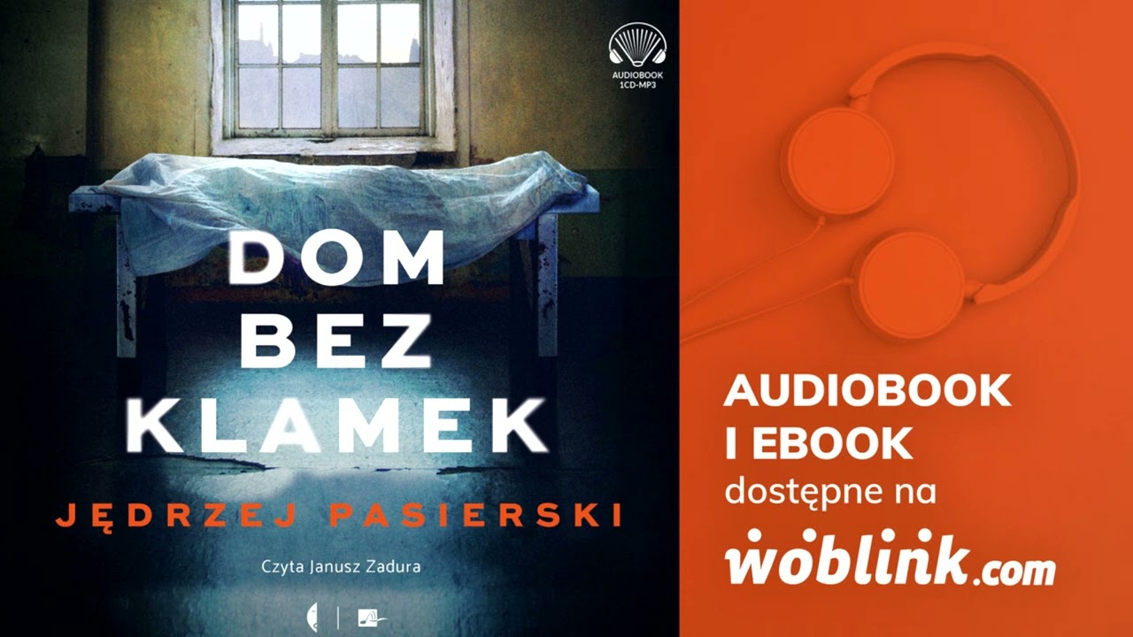 DOM BEZ KLAMEK | JĘDRZEJ PASIERSKI | AUDIOBOOK PL