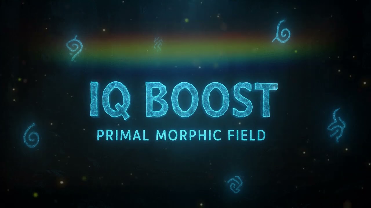 IQ BOOST MORPHIC FIELD: Become GENIUS (POWERFUL)