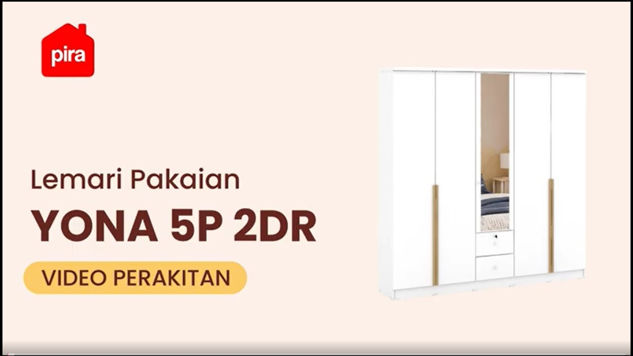 Tutorial Perakitan PIRA METROPOLIS - YONA 5P 2DR Lemari Pakaian 5 Pintu dengan 2 Laci