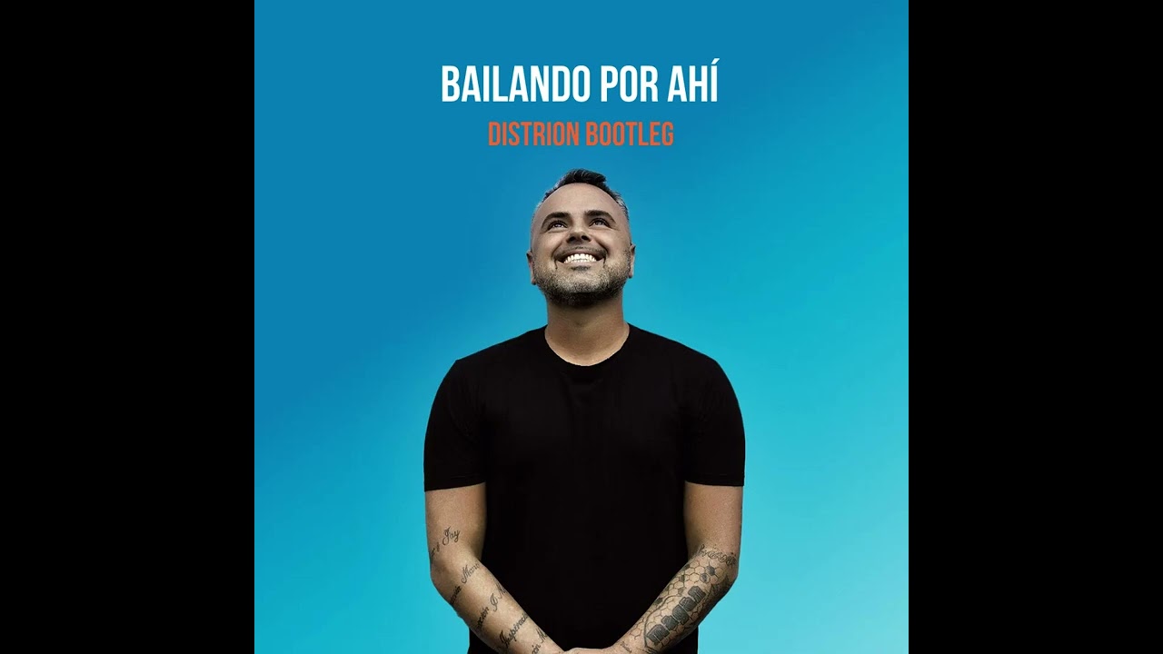 Juan Magán - Bailando por Ahi (Distrion Bootleg)