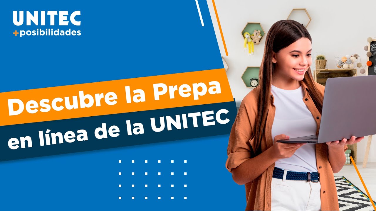 ¿Cómo es estudiar Prepa en línea en la UNITEC?