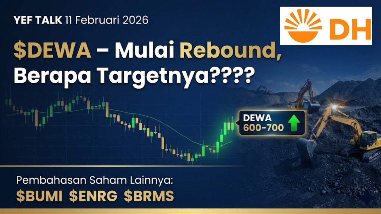 Analisa & Prediksi  saham $DEWA YEFTalk edisi 11 Februari 2026