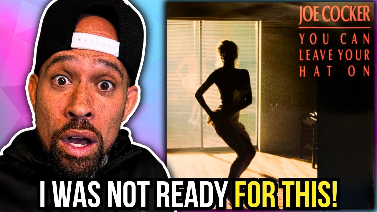 Rapper FIRST time REACTION to Joe Cocker - You Can Leave Your Hat On! I wasn't ready lol...