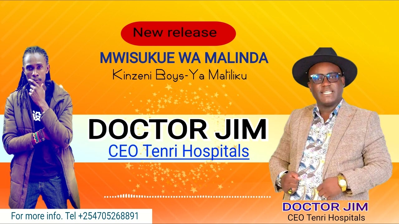 DOCTOR JIM (CEO Tenri Hospitals)- MWISUKUE  WA MALINDA-
