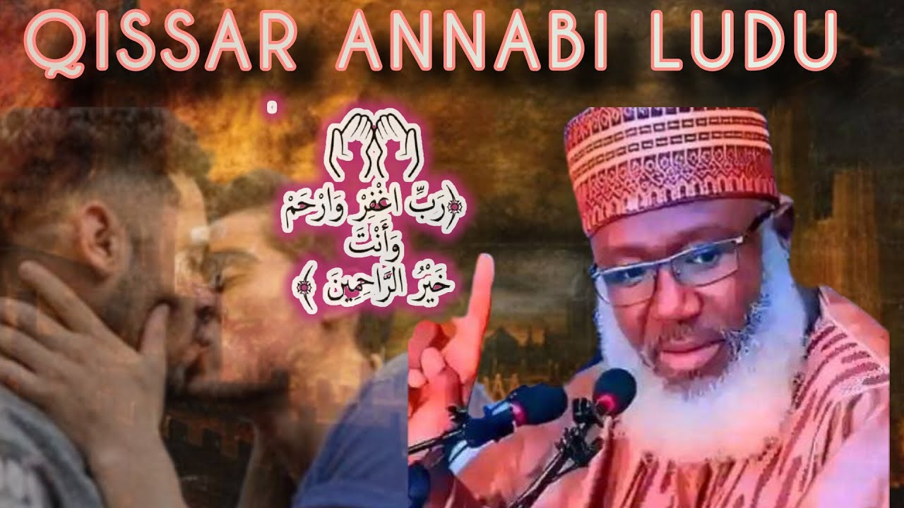 QISSAT ANNABI LUDU ALAIHISSALAM