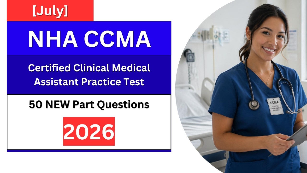 [Июль 2026] Практический тест CCMA | 50 вопросов для сертификации клинического медицинского ассис...