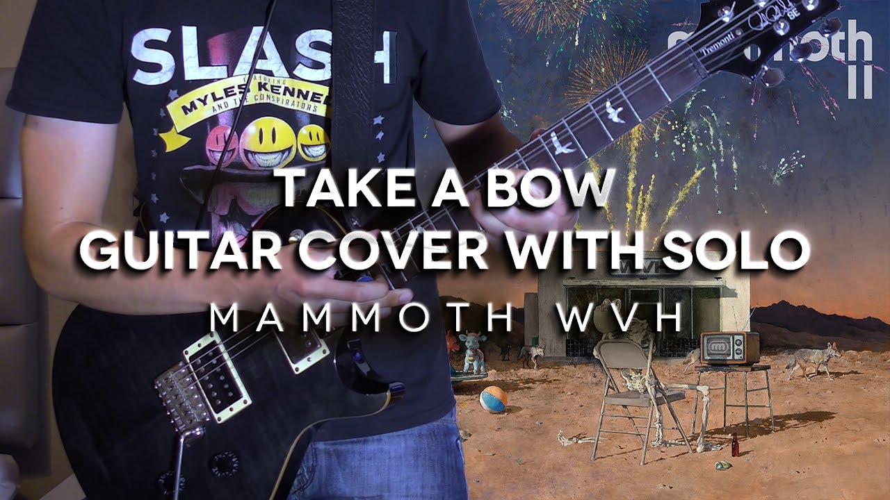 Mammoth WVH - Take A Bow Guitar Cover with Solo (TABS IN DESCRIPTION)