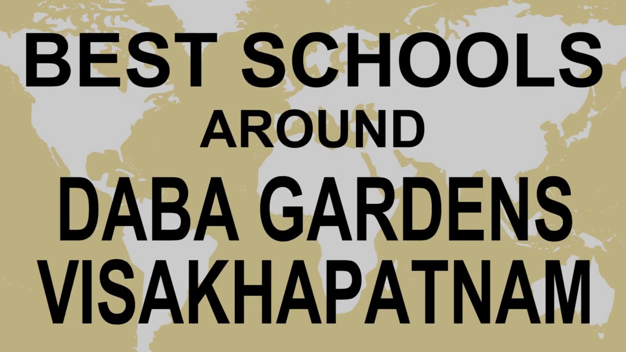 Schools around Daba Gardens, Allipuram, Visakhapatnam   CBSE, Govt, Private, International