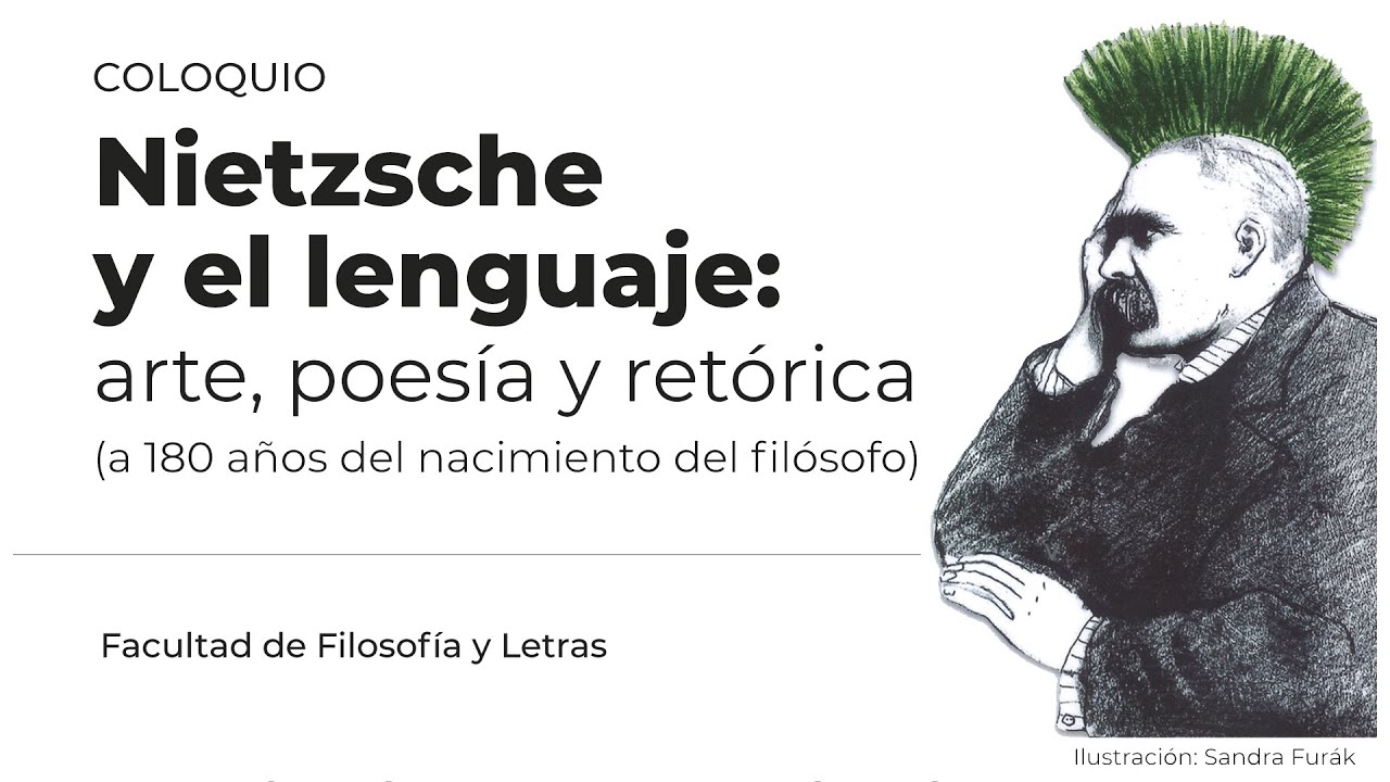Coloquio. Nietzsche y el lenguaje: arte, poesía y retórica #1