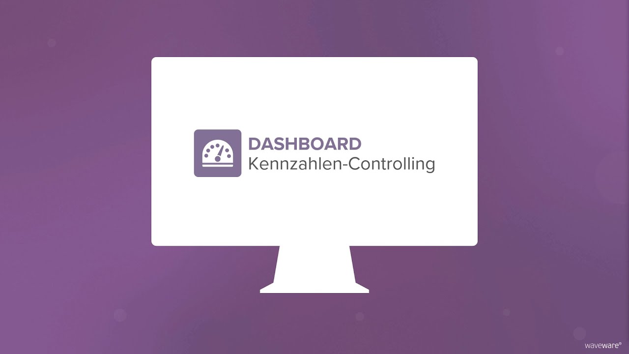 waveware® DASHBOARD | Die Software-Lösung zur einfachen Visualisierung Ihrer Daten
