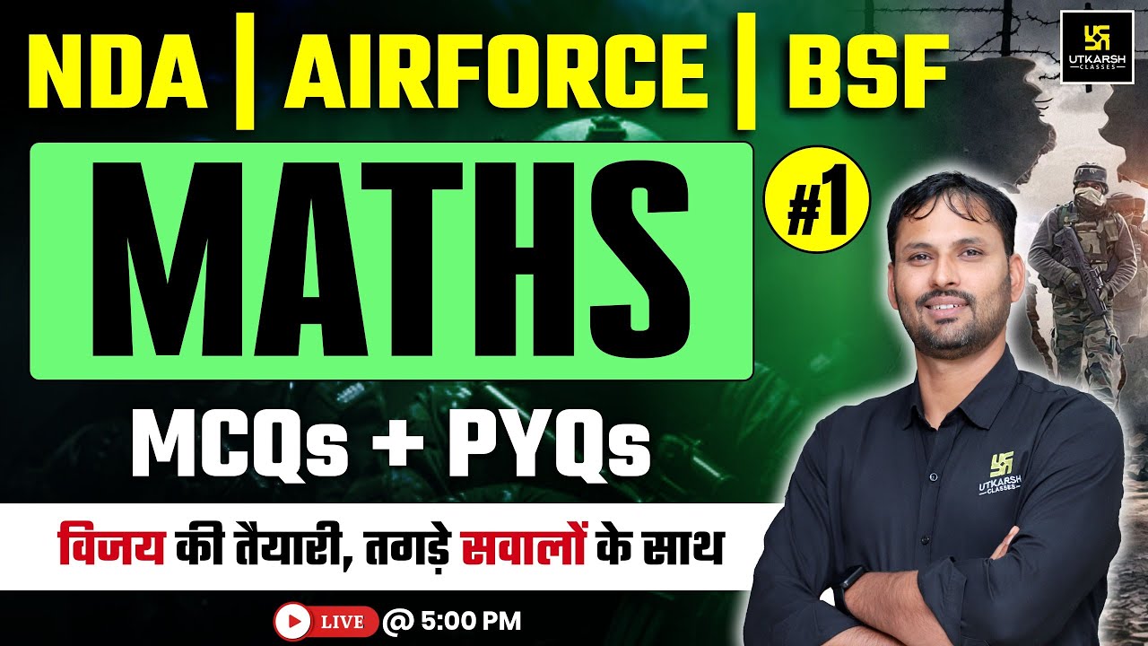 NDA | Air Force | BSF | Maths #1 | Important MCQs & PYQs | Sankalp Series | Ravikant Sir