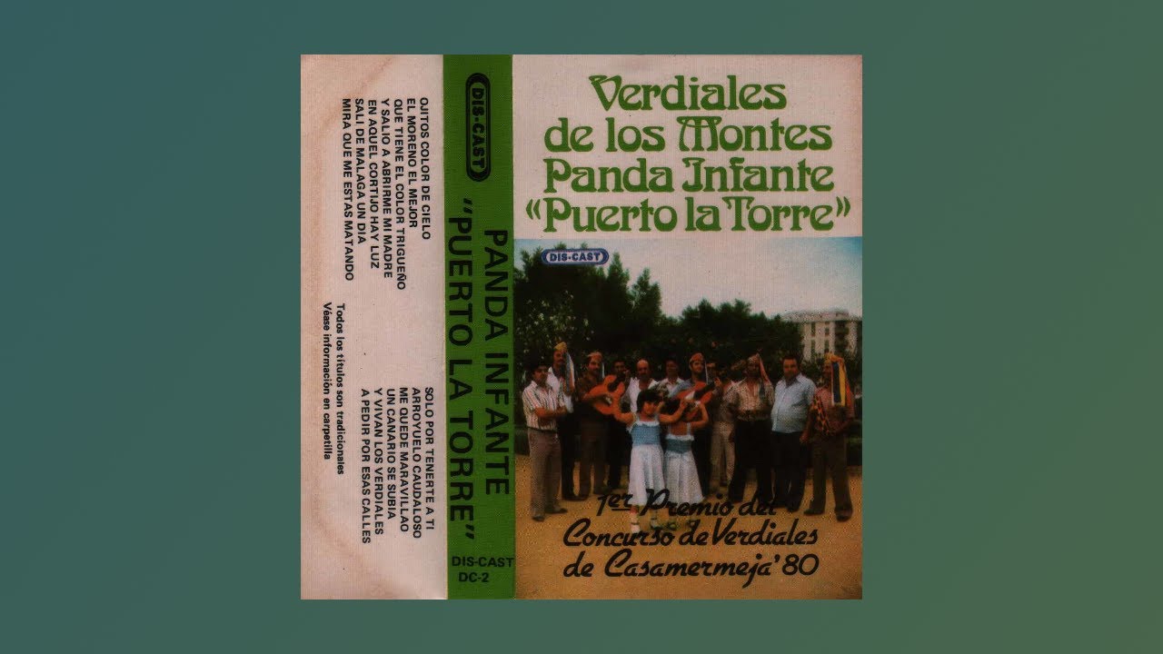PANDA DE VERDIALES de los montes infante Puerto de la Torre    1981   cassette completo