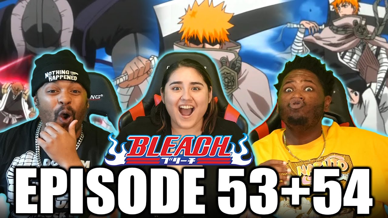 Ichigo Is here to run fades 😭 Bleach Episode 53- 54 Reaction
