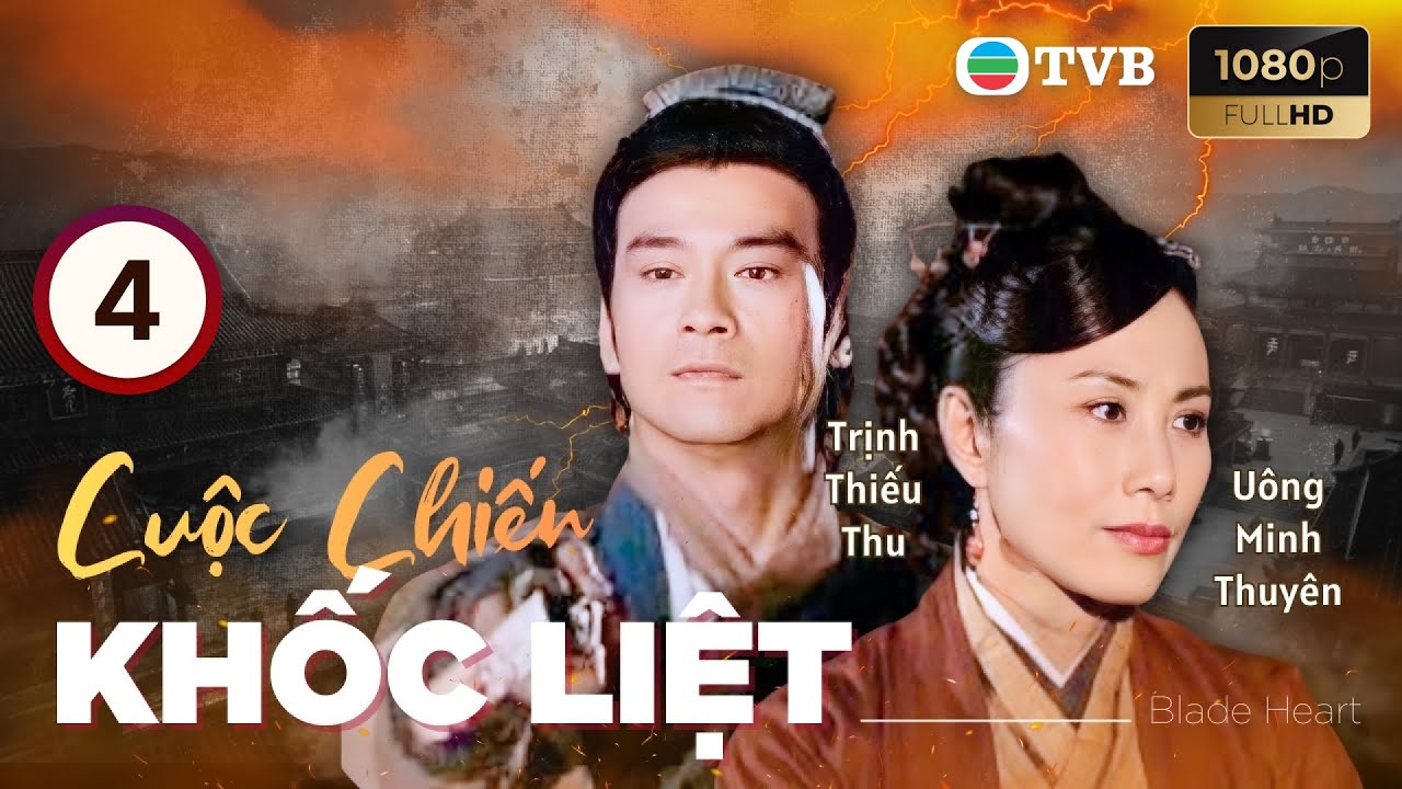 Phim TVB lồng tiếng Cuộc Chiến Khốc Liệt (Blade Heart) 04/42 | Trịnh Thiếu Thu, Lâm Phong | 2004