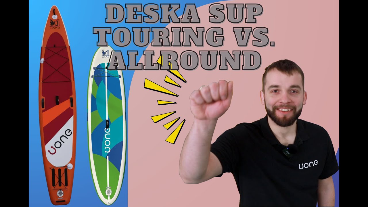 Deska SUP Allround a Touring - jakie są r&oacute;żnice? | WIEDZA W 2 MINUTY