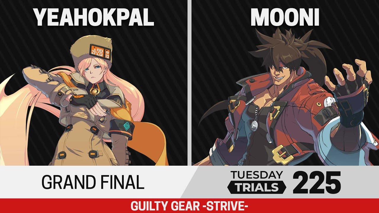Tuesday Trials 225 GGST Grand Final - yeahokpal (Millia, Ky) vs mooni (Sol)