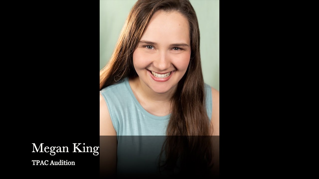 KING, MEGAN TPAC Audition