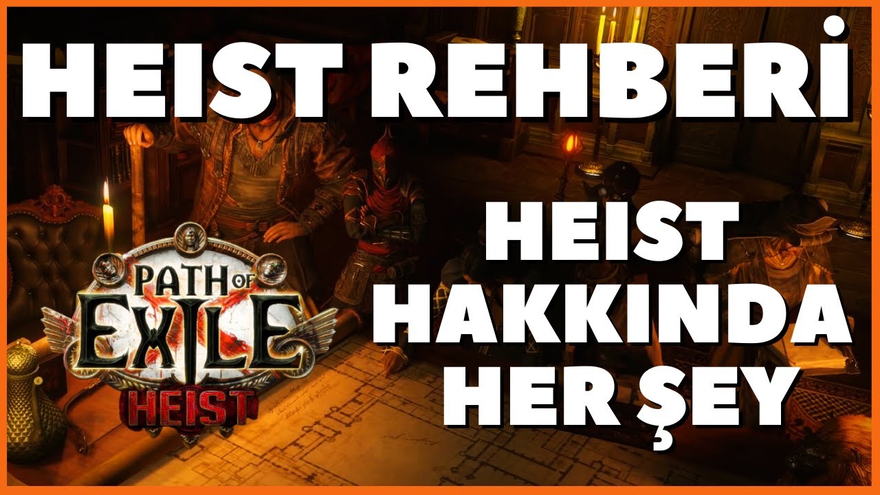 Path of Exile Heist Rehberi
