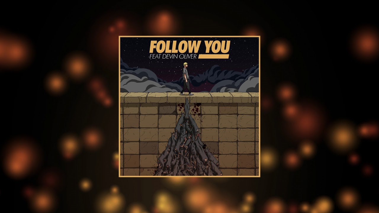 KAYZO - FOLLOW YOU (Feat. Devin Oliver) [Official Audio]