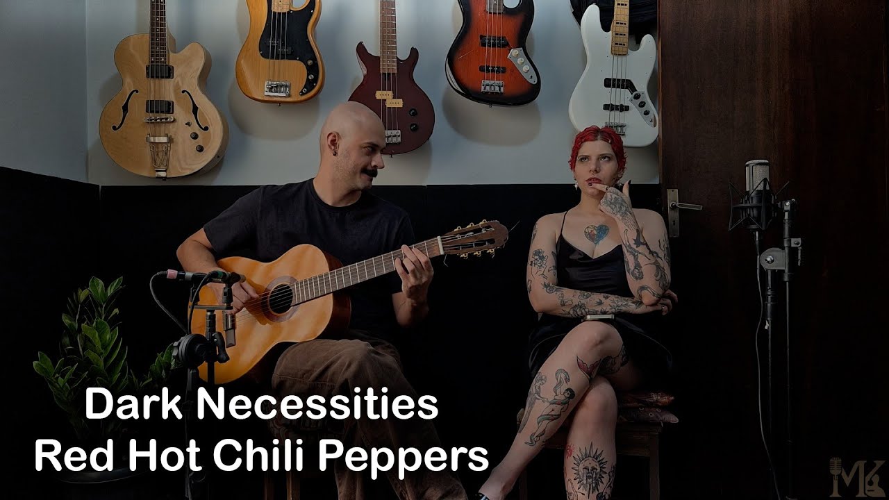 Dark Necessities - Red Hot Chili Peppers | Acoustic Cover (Voz & Violão)