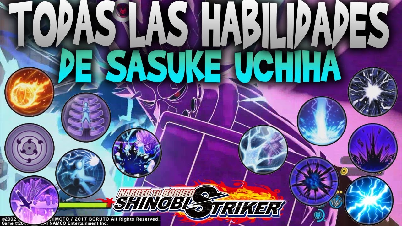 TOP 12 HABILIDADES DE SASUKE UCHIHA | Naruto to boruto shinobi striker |