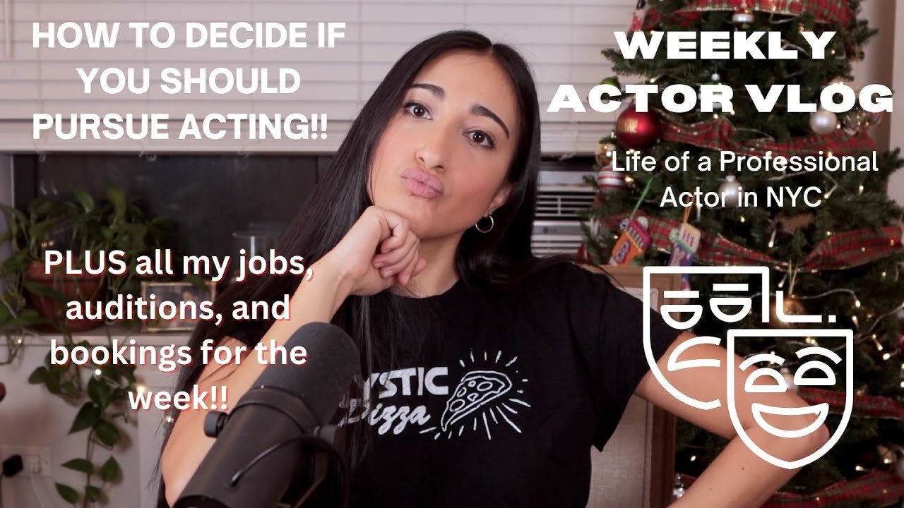 Should You Be Pursuing a Career in Acting?? Plus my auditions & bookings! | Week 6 Actor VLOG