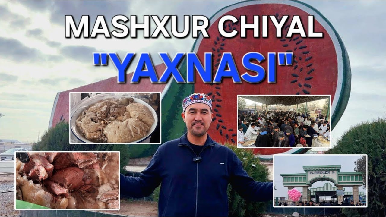 Dunyoga mashxur “CHIYAL YAXNASI”
