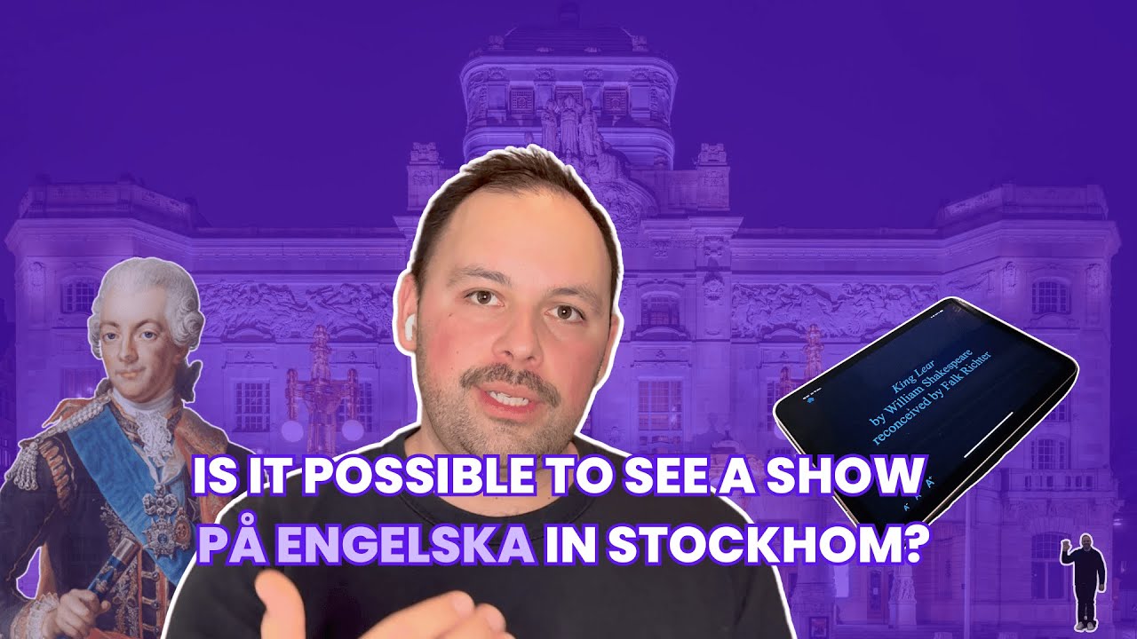 Don't Skip This Theater When Visiting Stockholm! English Shows in Sweden