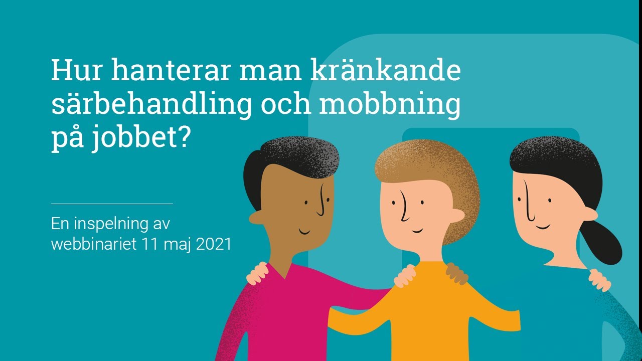 Hur hanterar man kränkande särbehandling och mobbning på jobbet?