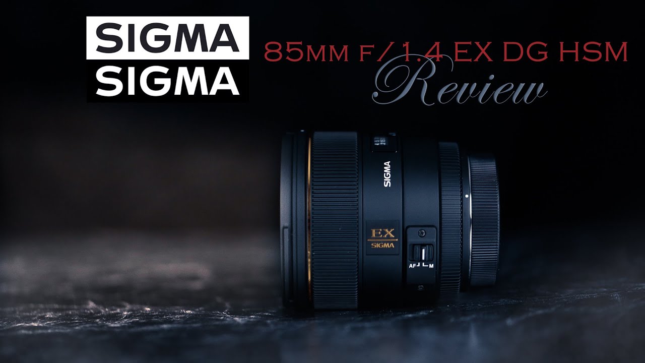 Sigma 85mm f/1.4 EX DG HSM  Review