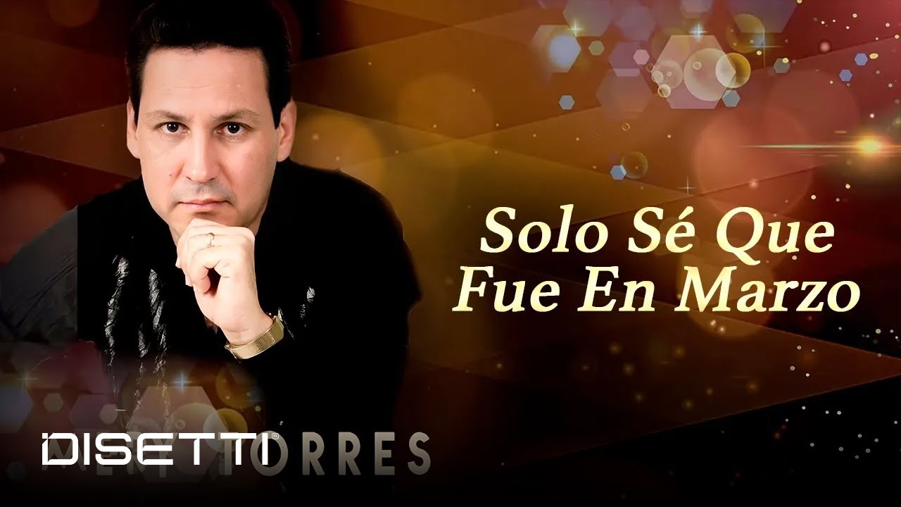 Max Torres - Solo Se Que Fue En Marzo (Audio Oficial)