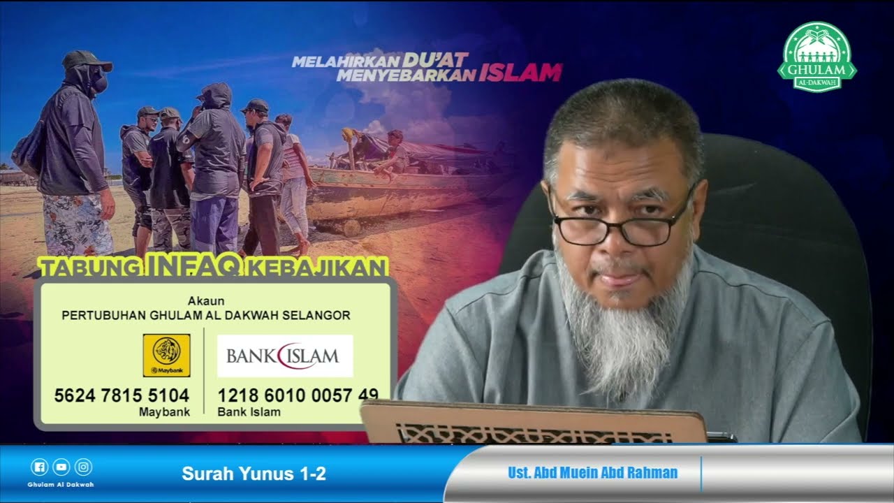 27 Sep 2022 || Tadabbur Surah Yunus 1-2 || Ustaz Abd Muein Abd Rahman