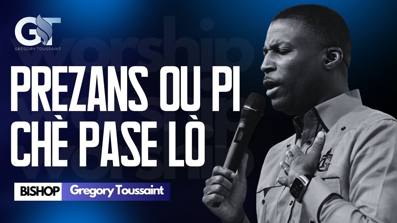 Prezans Ou Pi Chè Pase Lò | Bishop Gregory Toussaint | Adorasyon