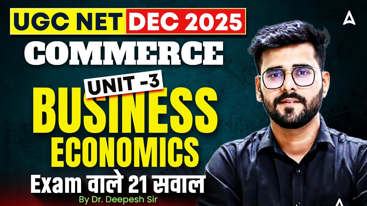 UGC NET Commerce Unit 3 | UGC NET Commerce Business Economics Top 21 Questions By Deepesh sir