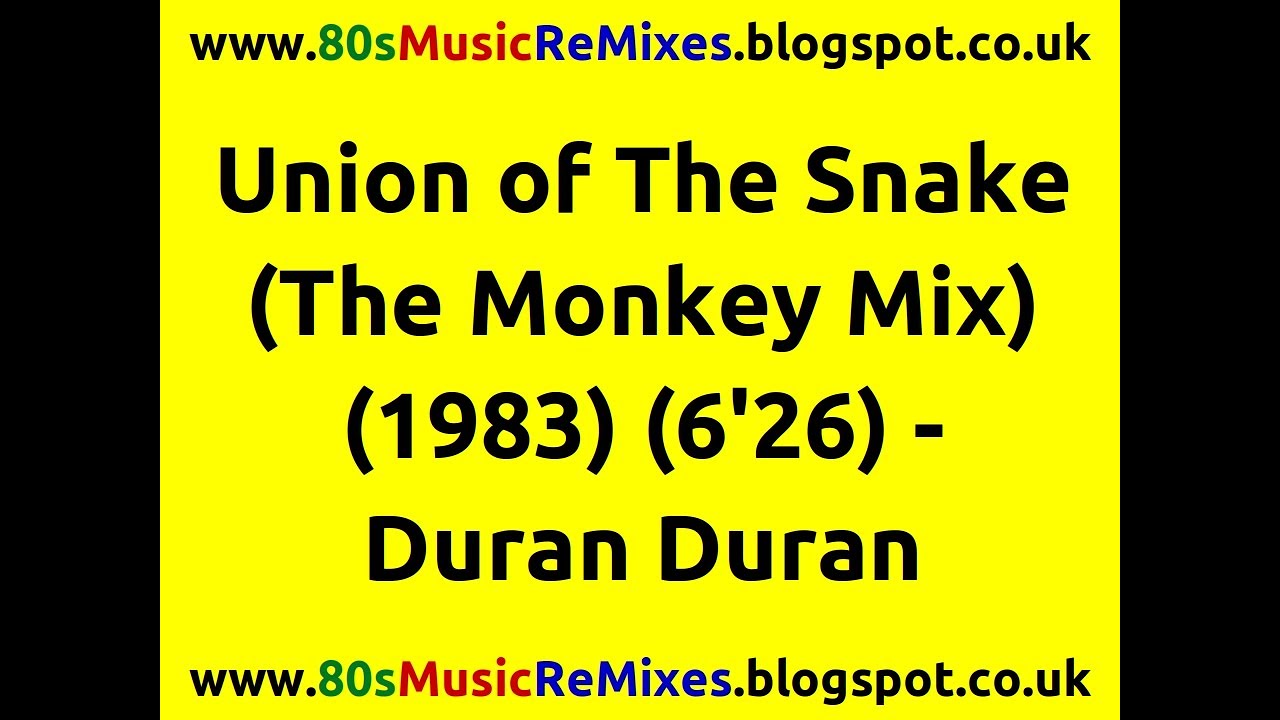 Union of The Snake (The Monkey Mix) - Duran Duran | 80s Dance Music | 80s Club Mixes | 80s Pop Hits