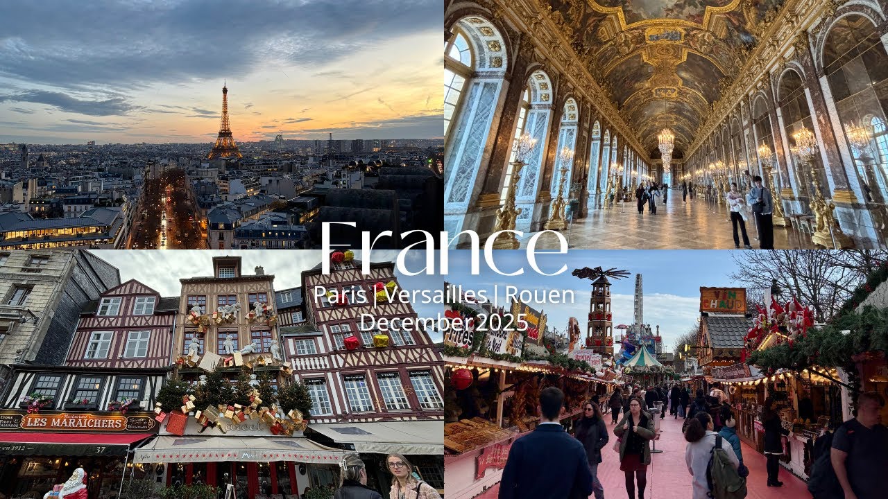 FRANCE - Paris, Versailles, Rouen | December 2025
